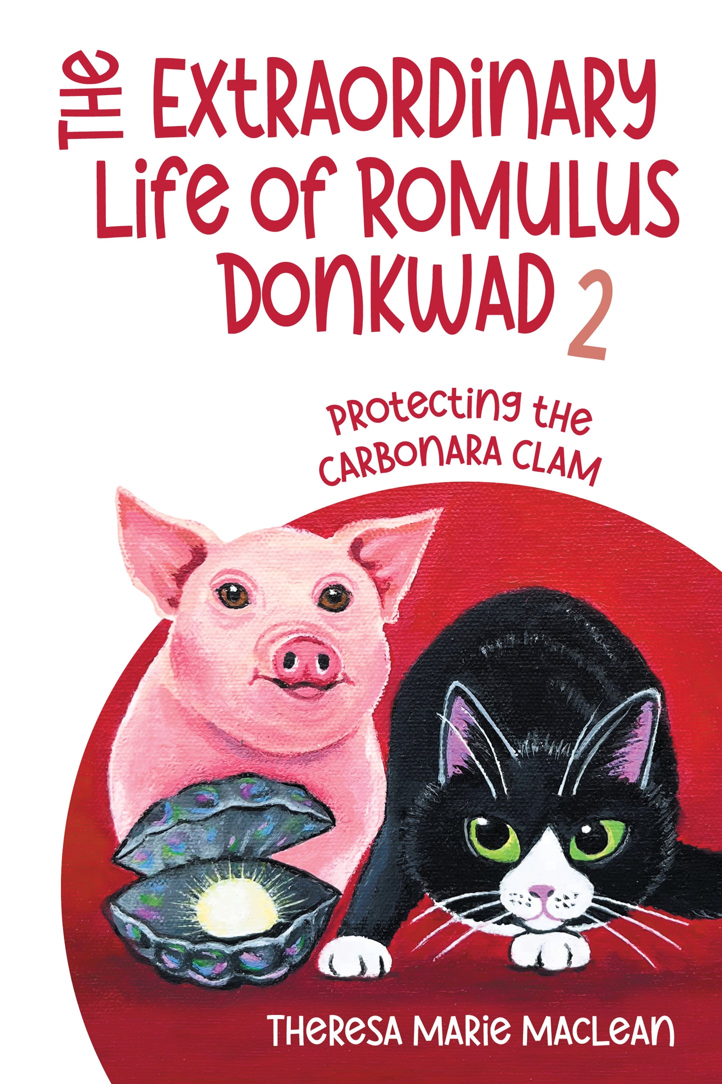 The Extraordinary Life of Romulus Donkwad 2: Protecting the Carbonara Clam